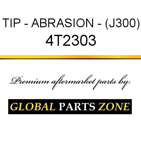 TIP - ABRASION - (J300) 4T2303