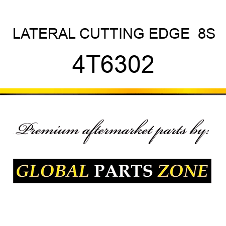 LATERAL CUTTING EDGE  8S 4T6302
