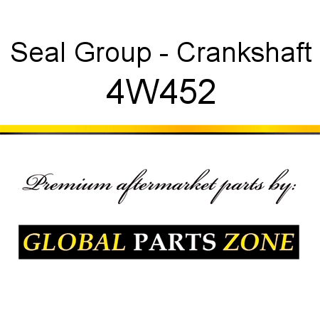 Seal Group - Crankshaft 4W452
