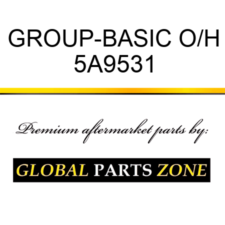 GROUP-BASIC O/H 5A9531