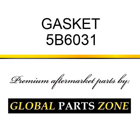 GASKET 5B6031