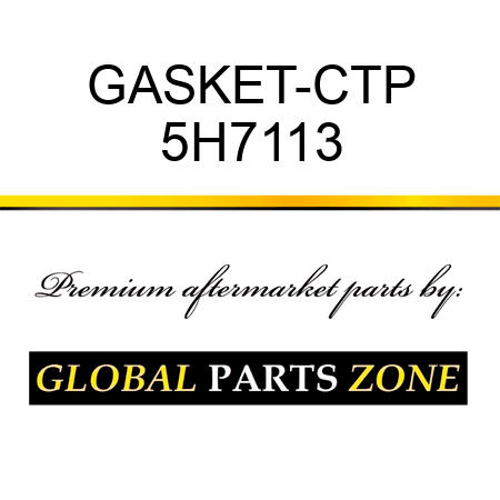 GASKET-CTP 5H7113