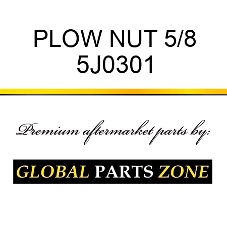 PLOW NUT 5/8 5J0301