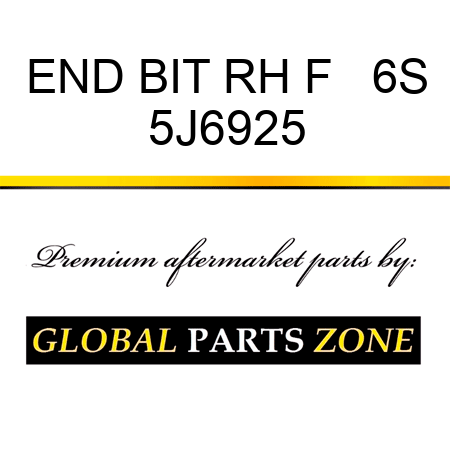 END BIT RH F   6S 5J6925