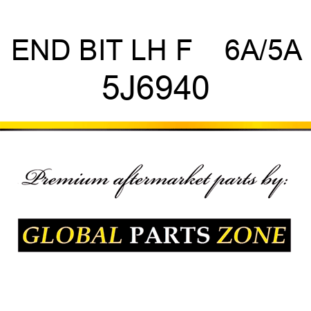 END BIT LH F    6A/5A 5J6940