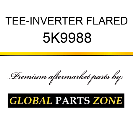 TEE-INVERTER FLARED 5K9988