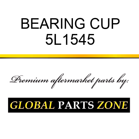 BEARING CUP 5L1545