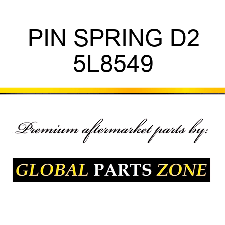 PIN SPRING D2 5L8549