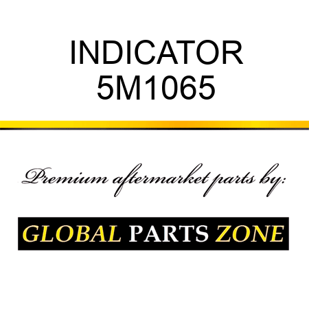 INDICATOR 5M1065