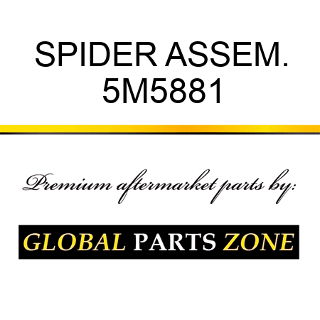 SPIDER ASSEM. 5M5881