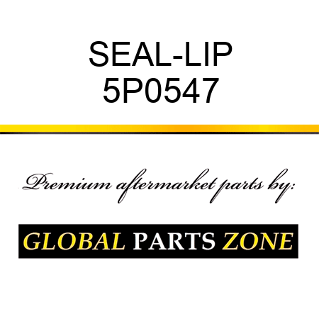 SEAL-LIP 5P0547