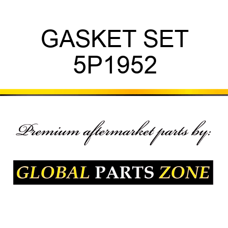 GASKET SET 5P1952