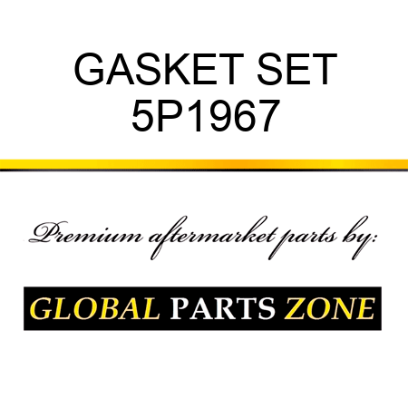 GASKET SET 5P1967
