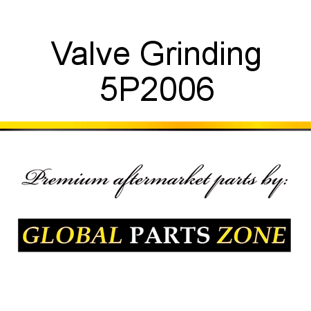 Valve Grinding 5P2006