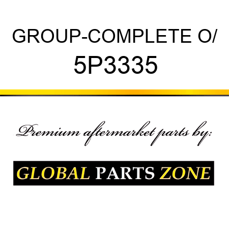 GROUP-COMPLETE O/ 5P3335