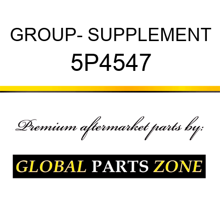 GROUP- SUPPLEMENT 5P4547