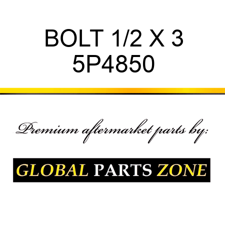 BOLT 1/2 X 3 5P4850