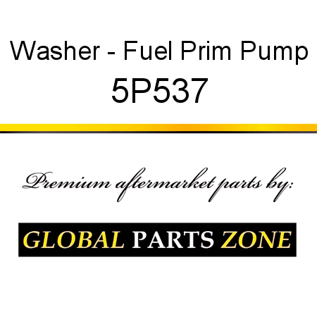 Washer - Fuel Prim Pump 5P537