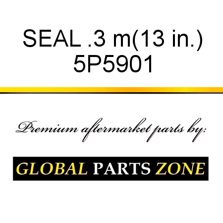 SEAL .3 m(13 in.) 5P5901