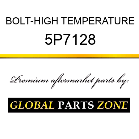 BOLT-HIGH TEMPERATURE 5P7128