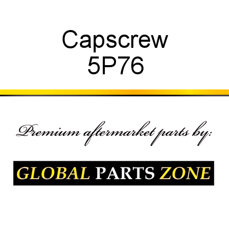 Capscrew 5P76