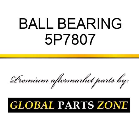 BALL BEARING 5P7807