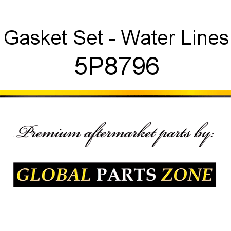 Gasket Set - Water Lines 5P8796