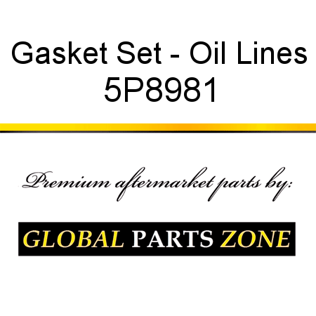 Gasket Set - Oil Lines 5P8981