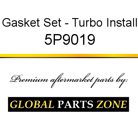 Gasket Set - Turbo Install 5P9019