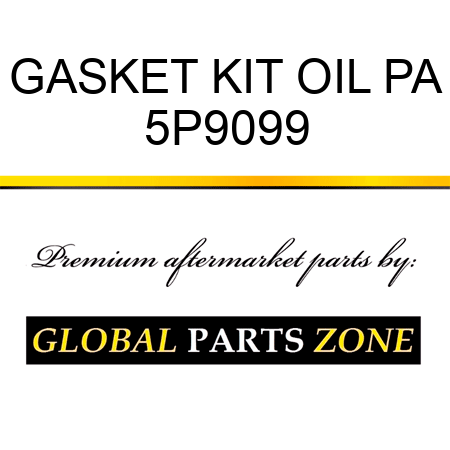 GASKET KIT OIL PA 5P9099
