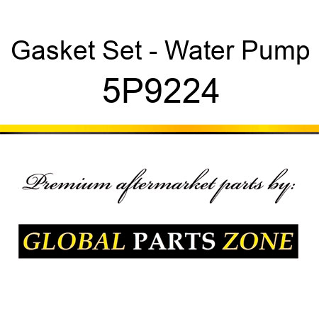 Gasket Set - Water Pump 5P9224