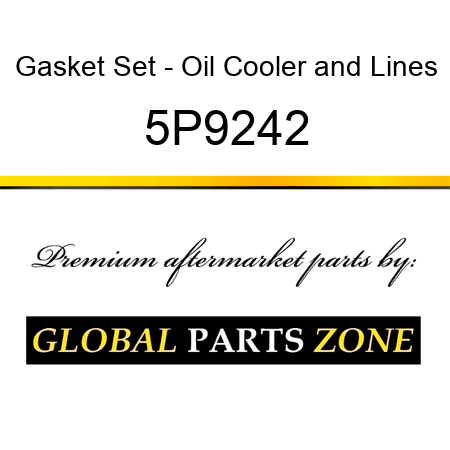 Gasket Set - Oil Cooler&Lines 5P9242
