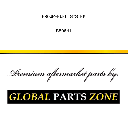 GROUP-FUEL SYSTEM 5P9641