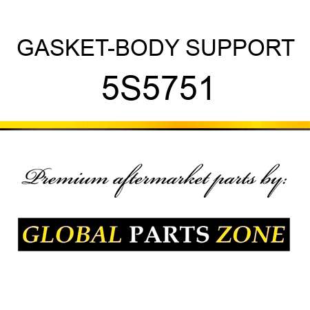 GASKET-BODY SUPPORT 5S5751