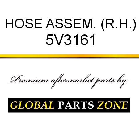 HOSE ASSEM. (R.H.) 5V3161