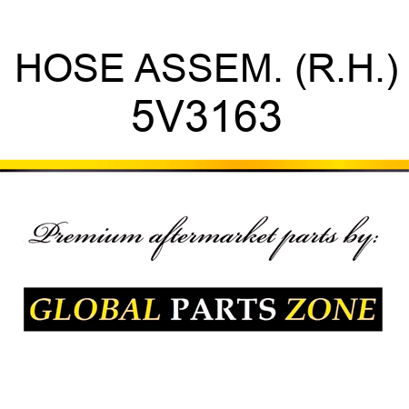 HOSE ASSEM. (R.H.) 5V3163