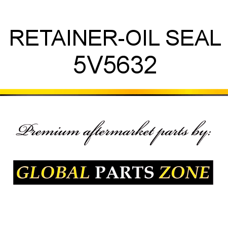 RETAINER-OIL SEAL 5V5632