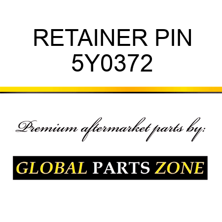 RETAINER PIN 5Y0372