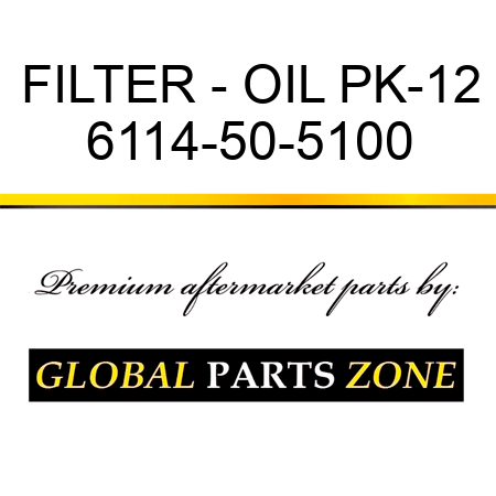 FILTER - OIL PK-12 6114-50-5100