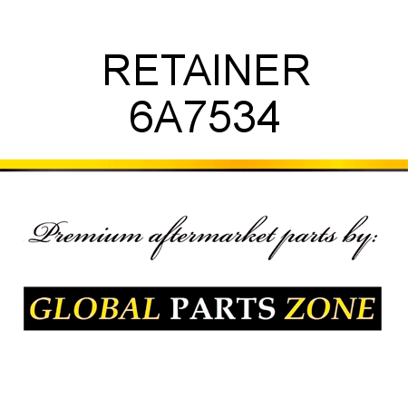 RETAINER 6A7534
