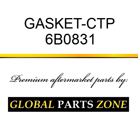 GASKET-CTP 6B0831