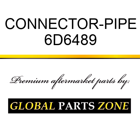 CONNECTOR-PIPE 6D6489