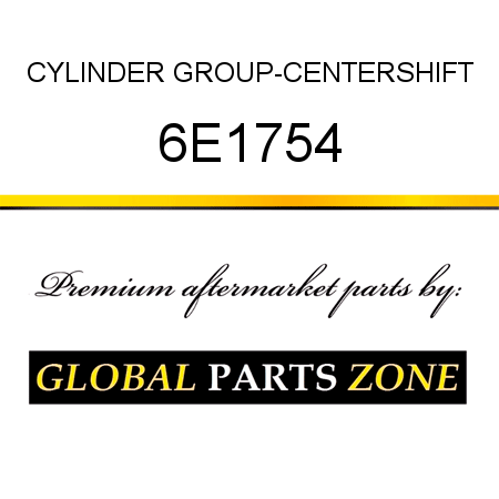 CYLINDER GROUP-CENTERSHIFT 6E1754