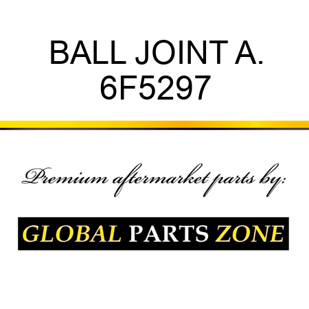 BALL JOINT A. 6F5297