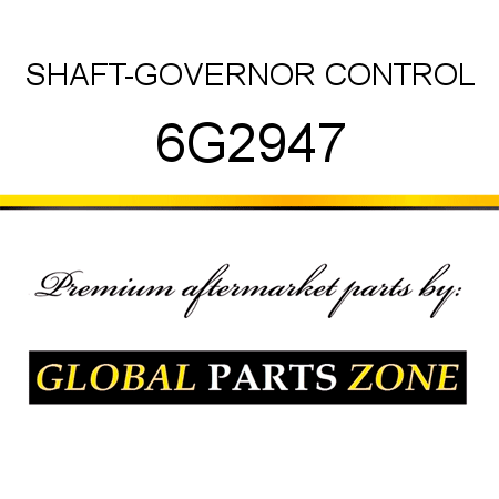 SHAFT-GOVERNOR CONTROL 6G2947