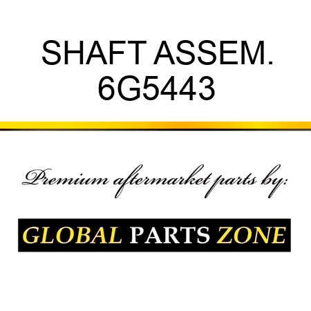 SHAFT ASSEM. 6G5443