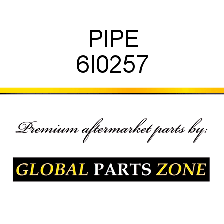 PIPE 6I0257