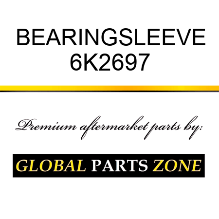 BEARINGSLEEVE 6K2697