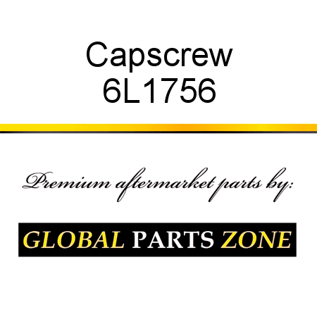 Capscrew 6L1756