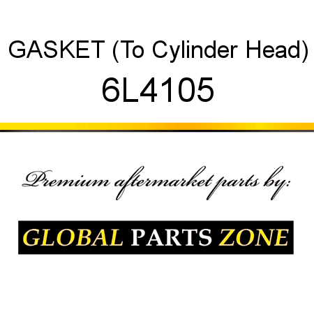GASKET (To Cylinder Head) 6L4105